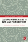Cultural Intermediaries in East Asian Film Industries - eBook
