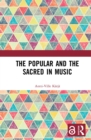 The Popular and the Sacred in Music - eBook
