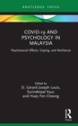 COVID-19 and Psychology in Malaysia : Psychosocial Effects, Coping, and Resilience - eBook
