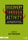 Discovery Through Activity : Ideas and Resources for Applying Recovery Through Activity in Practice - eBook