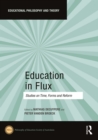 Education in Flux : Studies on Time, Forms and Reform - eBook