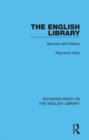 The English Library : Sources and History - eBook
