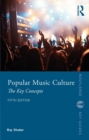 Popular Music Culture : The Key Concepts - eBook