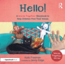 Hello!: A 'Words Together' Storybook to Help Children Find Their Voices - eBook