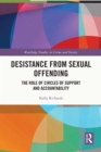 Desistance from Sexual Offending : The Role of Circles of Support and Accountability - eBook