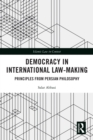 Democracy in International Law-Making : Principles from Persian Philosophy - eBook