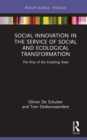 Social Innovation in the Service of Social and Ecological Transformation : The Rise of the Enabling State - eBook