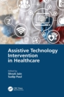 Assistive Technology Intervention in Healthcare - eBook