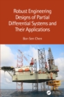 Robust Engineering Designs of Partial Differential Systems and Their Applications - eBook