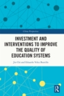 Investment and Interventions to Improve the Quality of Education Systems - eBook