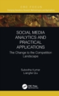 Social Media Analytics and Practical Applications : The Change to the Competition Landscape - eBook