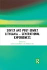 Soviet and Post-Soviet Lithuania - Generational Experiences - eBook