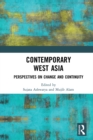 Contemporary West Asia : Perspectives on Change and Continuity - eBook