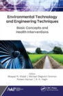 Environmental Technology and Engineering Techniques : Basic Concepts and Health Interventions - eBook