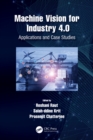 Machine Vision for Industry 4.0 : Applications and Case Studies - eBook
