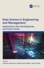 Data Science in Engineering and Management : Applications, New Developments, and Future Trends - eBook
