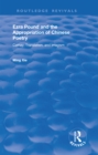 Ezra Pound and the Appropriation of Chinese Poetry : Cathay, Translation, and Imagism - eBook