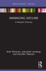 Managing Decline : A Research Overview - eBook