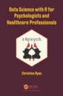 Data Science with R for Psychologists and Healthcare Professionals - eBook