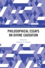 Philosophical Essays on Divine Causation - eBook