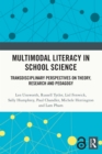 Multimodal Literacy in School Science : Transdisciplinary Perspectives on Theory, Research and Pedagogy - eBook