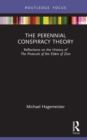 The Perennial Conspiracy Theory : Reflections on the History of The Protocols of the Elders of Zion - eBook
