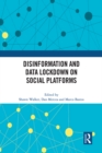 Disinformation and Data Lockdown on Social Platforms - eBook