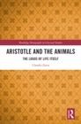 Aristotle and the Animals : The Logos of Life Itself - eBook