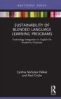 Sustainability of Blended Language Learning Programs : Technology Integration in English for Academic Purposes - eBook