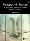 Rhinoplasty in Practice : An Algorithmic Approach to Modern Surgical Techniques - eBook