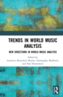 Trends in World Music Analysis : New Directions in World Music Analysis - eBook