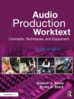 Audio Production Worktext : Concepts, Techniques, and Equipment - eBook