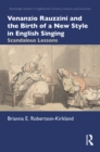 Venanzio Rauzzini and the Birth of a New Style in English Singing : Scandalous Lessons - eBook