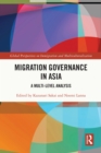 Migration Governance in Asia : A Multi-level Analysis - eBook