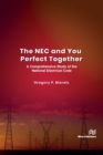 The NEC and You Perfect Together : A Comprehensive Study of the National Electrical Code - eBook