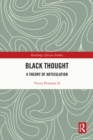 Black Thought : A Theory of Articulation - eBook