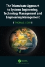 The Triumvirate Approach to Systems Engineering, Technology Management and Engineering Management - eBook