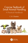 Concise Textbook of Small Animal Handling : A Practical Handbook - eBook