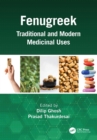 Fenugreek : Traditional and Modern Medicinal Uses - eBook