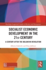 Socialist Economic Development in the 21st Century : A Century after the Bolshevik Revolution - eBook