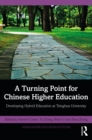 A Turning Point for Chinese Higher Education : Developing Hybrid Education at Tsinghua University - eBook