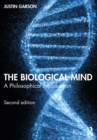 The Biological Mind : A Philosophical Introduction - eBook