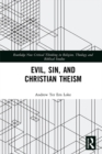 Evil, Sin, and Christian Theism - eBook