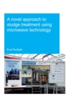 A Novel Approach to Sludge Treatment Using Microwave Technology - eBook