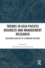 Trends in Asia Pacific Business and Management Research : Relevance and Use of Literature Reviews - eBook