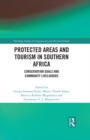 Protected Areas and Tourism in Southern Africa : Conservation Goals and Community Livelihoods - eBook