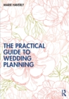 The Practical Guide to Wedding Planning - eBook