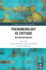 Phenomenology as Critique : Why Method Matters - eBook