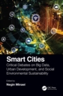 Smart Cities : Critical Debates on Big Data, Urban Development and Social Environmental Sustainability - eBook