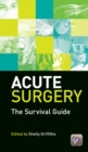 Acute Surgery : The Survival Guide - eBook